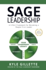 Image for Sage Leadership : Framework for Becoming a People First Leader