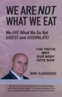 Image for We Are Not What We Eat