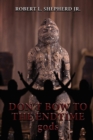 Image for DON&#39;T BOW TO THE Endtime gods