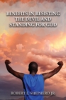 Image for Benefits in Resisting the Devil, by Standing for God and His Word