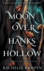Image for Moon Over Hanks Hollow : a YA Paranormal Romance Series
