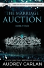 Image for The Marriage Auction : Book Three