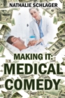 Image for Making it: Medical Comedy