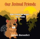 Image for Our Animal Friends : Book 3 Gavin the Beaver - New Friends