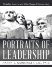 Image for Portraits of Leadership: Notable Americans Who Shaped Democracy