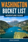 Image for Washington Bucket List Adventure Guide