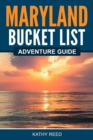 Image for Maryland Bucket List Adventure Guide