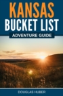 Image for Kansas Bucket List Adventure Guide