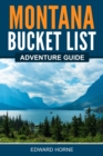 Image for Montana Bucket List Adventure Guide