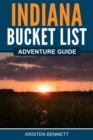 Image for Indiana Bucket List Adventure Guide