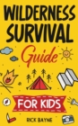 Image for Wilderness Survival Guide for Kids