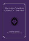 Image for The Explorer&#39;s Guide to Creatures of Luna Nueva