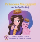 Image for Princess Marygold and the Royal Tea Party