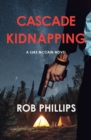 Image for Cascade Kidnapping : A Luke McCain Novel