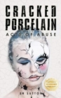 Image for Cracked Porcelain : Acts of Abuse Part One
