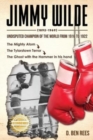 Image for Jimmy Wilde ( 1892-1969) : Undisputed Champion Of the World From 1916 to 1922: The Mighty Atom
