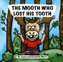 Image for The Mooth Who Lost His Tooth