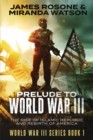 Image for Prelude to World War III