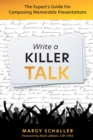 Image for Write a Killer Talk: The Expert&#39;s Guide for Composing Memorable Presentations
