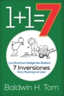 Image for 1+1=7: Los Directivos Inteligentes Realizan 7 Inversiones para Maximizar el Valor