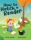 Image for How to Hatch a Reader