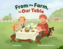Image for From the Farm, to Our Table