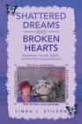 Image for Shattered Dreams and Broken Hearts: Depression, Suicide, Death, and the Pain It Leaves Behind