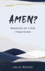 Image for Amen?: Questions for a God I Hope Exists