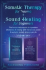 Image for Somatic Therapy for Trauma &amp; Sound Healing for Beginners