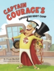 Image for Captain Courage&#39;s Superhero Boot Camp