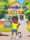 Image for Growing Up With Bobby
