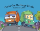 Image for Coda the Garbage Truck : Learns to Let Go
