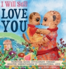 Image for I will Still Love You