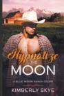 Image for Hypnotize the Moon