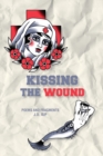 Image for Kissing the Wound