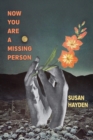 Image for Now You Are a Missing Person