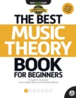 Image for The Best Music Theory Book for Beginners 1 : How to Read, Write, and Understand Music