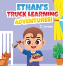 Image for Ethan&#39;s Truck Learning Adventures!