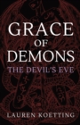Image for Grace of Demons : The Devil&#39;s Eve