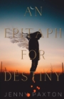Image for An Epitaph for Destiny