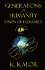 Image for Generations of Humanity : Dawn of Humanity