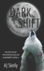 Image for Dark Shift : Prequel to The Wolves of Rock Falls Series