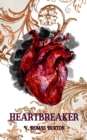 Image for Heartbreaker: Heartmaker Trilogy Book 2