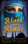 Image for By Blood &amp; Blade