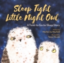 Image for Sleep Tight Little Night Owl