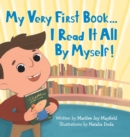 Image for My Very First Book... : I Read It All By Myself!