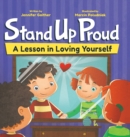 Image for Stand Up Proud : A Lesson in Loving Yourself