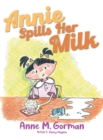 Image for Annie Spills Her Milk