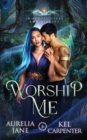 Image for Worship Me : A Rejected Mate Vampire Shifter Romance