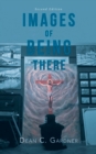 Image for Images of Being There